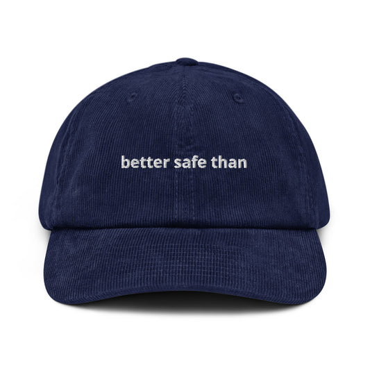 better safe than